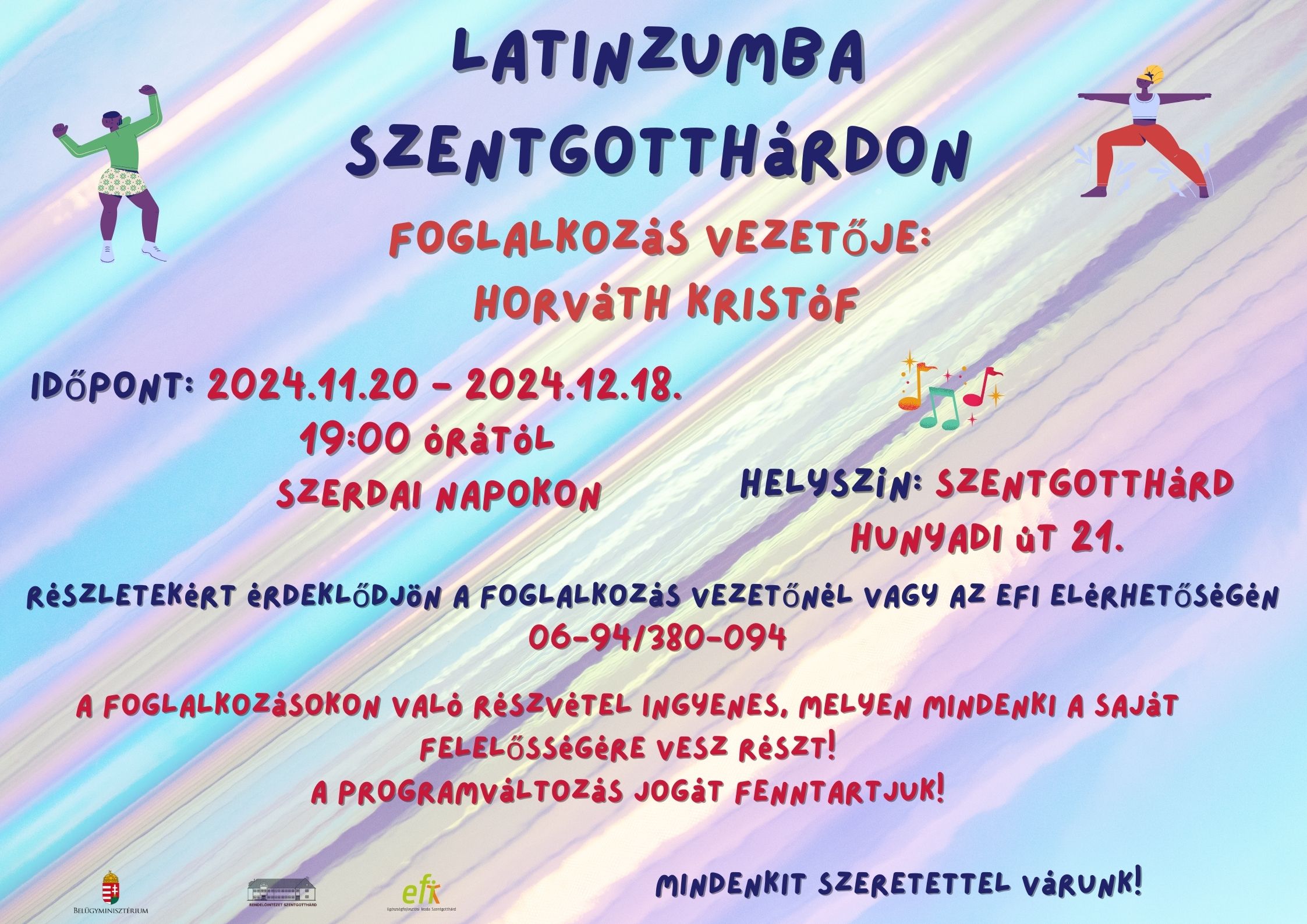 Latinzumba Szentgotthárdon Foglalkozás vezetője: Horváth Kristóf Időpont: 2024.11.20-2024.12.18. 19:00 órától szerdai napokon. Helyszín: Sztg. Hunyadi út 21. Részletekért érdeklődjön a foglalkozás vezetőnél vagy az EFI elérhetőségén 06-94-380-094. A foglalkozásokon való részvétel ingyenes, melyen mindenki a saját felelősségére vesz részt! A programváltozás jogát fenntartjuk! Mindenkit szeretettel várunk!